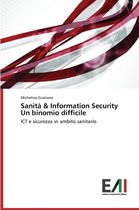 Sanità & Information Security Un binomio difficile