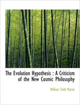 The Evolution Hypothesis