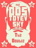 Dostoyevsky Collection - The Double