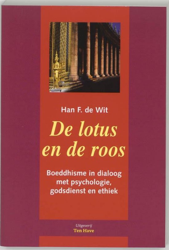 Cover van het boek 'De lotus en de roos' van Han de Wit