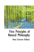 First Principles of Natural Philosophy