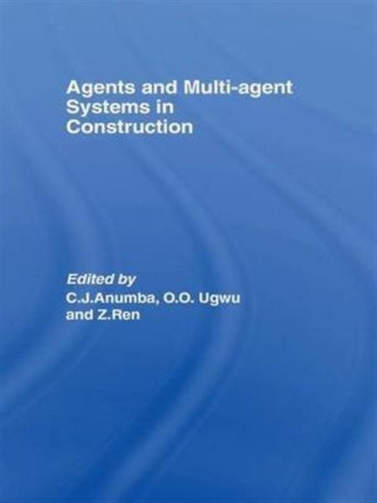 Agents and Multi-Agent Systems in Construction - cover