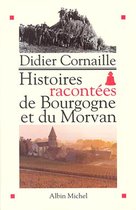 Histoires racontées de Bourgogne et du Morvan