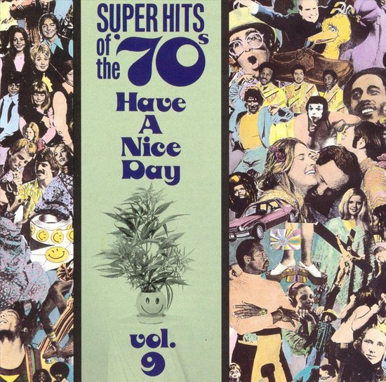 Super Hits Of The '70s: Have A...Vol. 9