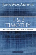 MacArthur Bible Studies - 1 and 2 Timothy