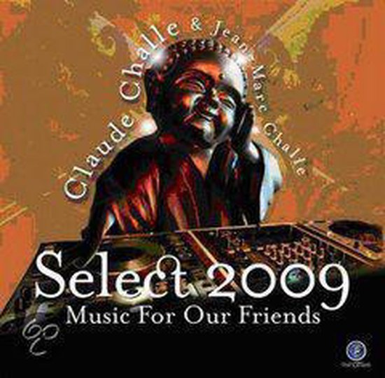 Select 2009: Music For Our Friends