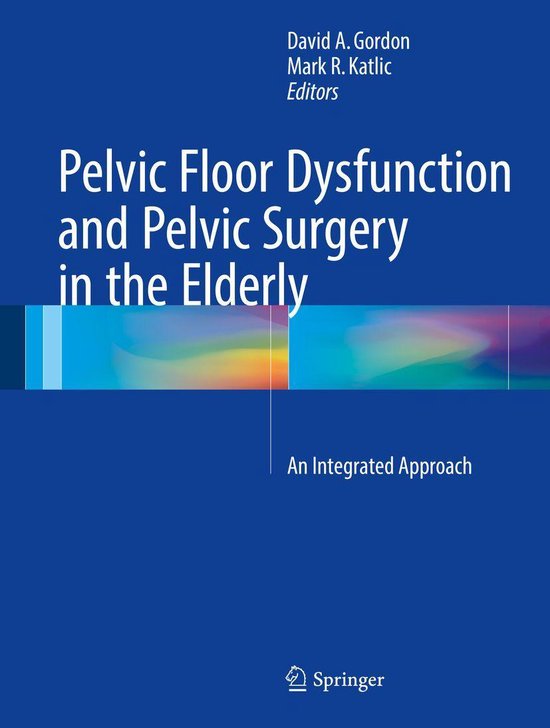 Pelvic Floor Dysfunction and Pelvic Surgery in the Elderly - cover