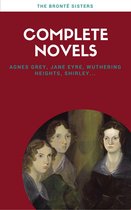 Brontë Sisters: Complete Novels [Free Audiobook Links Included] (Lecture Club Classics)