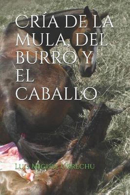Cr�a de la Mula, del Burro Y El Caballo - cover
