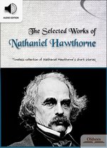 The Selected Works of Nathaniel Hawthorne