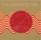 The Japanese Girl - You Should Have Switches (7" Vinyl Single)