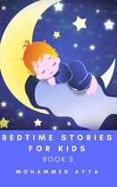 Bedtime stories 5 - Bedtime stories for Kids