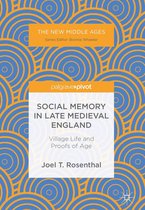The New Middle Ages - Social Memory in Late Medieval England