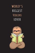 World's Biggest Violins Lover
