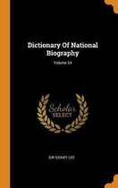 Dictionary of National Biography; Volume 54