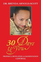 30 Days to You