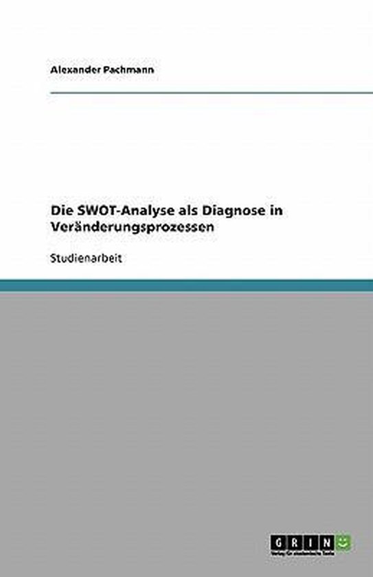 Die SWOT-Analyse als Diagnose in Veränderungsprozessen - cover