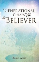 Generational Curses & the Believer