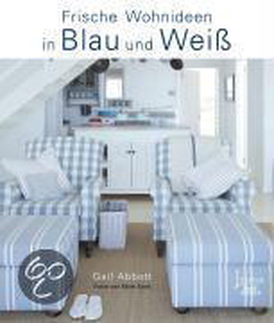 Frische Wohnideen in Blau und Weiß - cover