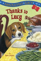 Lucy 6 - Absolutely Lucy #6: Thanks to Lucy