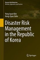 Disaster Risk Reduction - Disaster Risk Management in the Republic of Korea