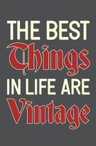 The Best Things In Life Are Vintage