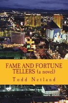 Fame and Fortune Tellers