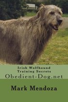 Irish Wolfhound Training Secrets