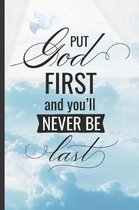 Put God First and Youll Never Be Last