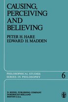 Philosophical Studies Series 6 - Causing, Perceiving and Believing
