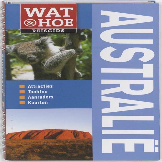 Wat & Hoe reisgids - Australië