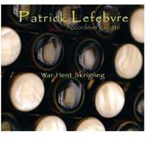 Patrick Lefebvre - War Hent Skrigneg. Accordeon Gavott (CD)