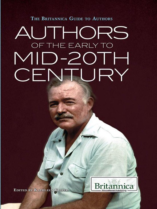 Authors of the Early to Mid20th Century (ebook), Kathleen Kuiper