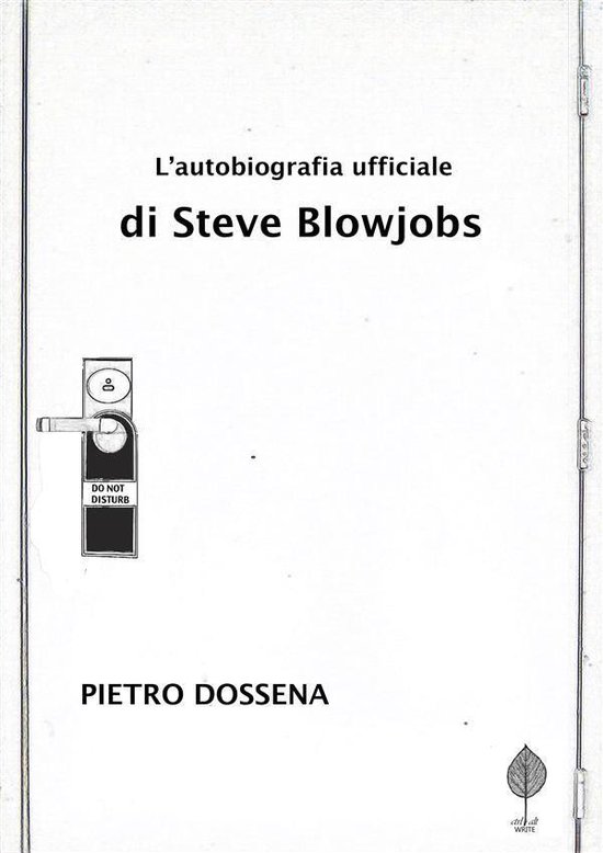L'Autobiografia Ufficiale di Steve Blowjobs - cover