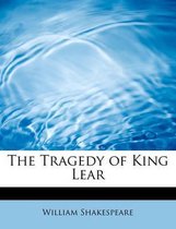 The Tragedy of King Lear