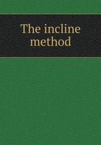 The incline method