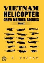 Vietnam Helicopter Crew Member Stories Volume II