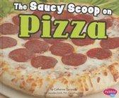 The Saucy Scoop on Pizza