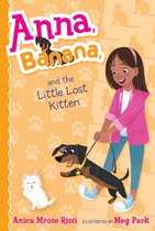 Anna, Banana - Anna, Banana, and the Little Lost Kitten