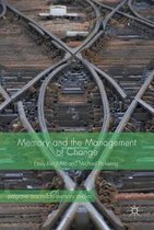 Memory and the Management of Change