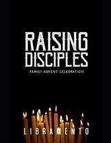 Raising Disciples