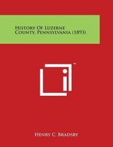 History of Luzerne County, Pennsylvania (1893)