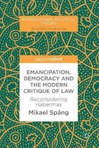 Emancipation, Democracy and the Modern Critique of Law