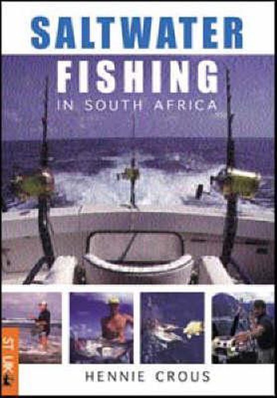 Saltwater Fishing in South Africa, Hennie Crous 9781868723072