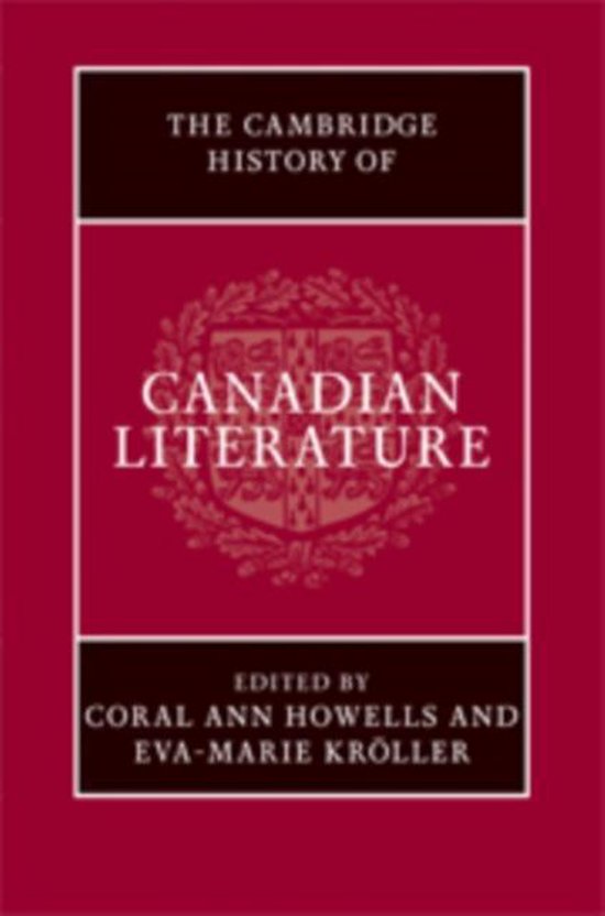 Cambridge History Of Canadian Literature 9780521868761 Howells