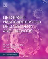 Micro and Nano Technologies - Lipid-Based Nanocarriers for Drug Delivery and Diagnosis