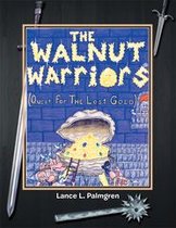 The Walnut Warriors® (Quest for the Lost Gold )