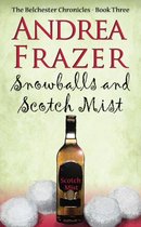 Snowballs and Scotch Mist