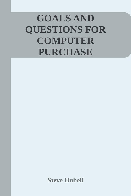 Goals and Questions for Computer Purchase - cover