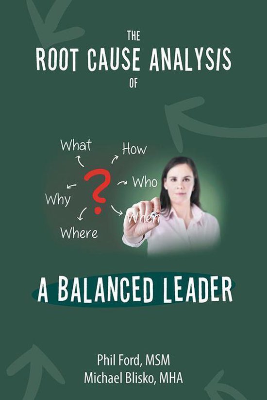 The Root Cause Analysis of a Balanced Leader - cover